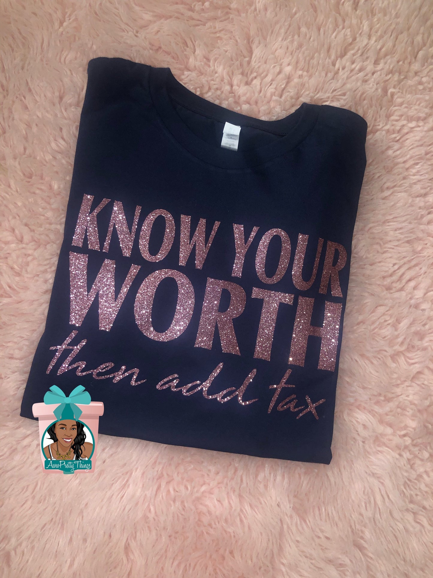 Know Your Worth Shirt