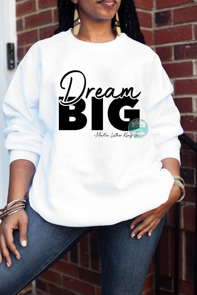 Dream Big